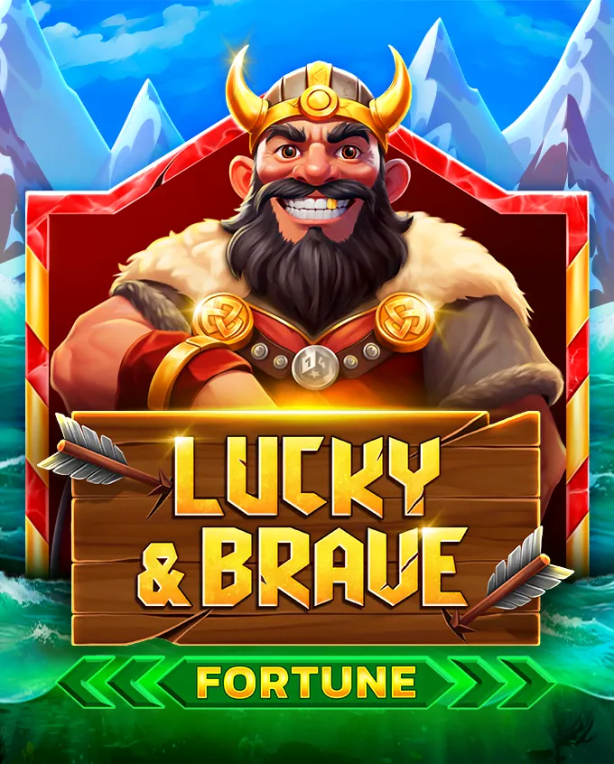Lucky and Brave Fortune